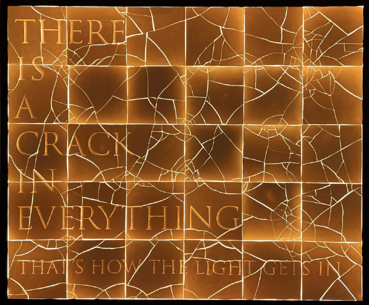 There is a crack in everything